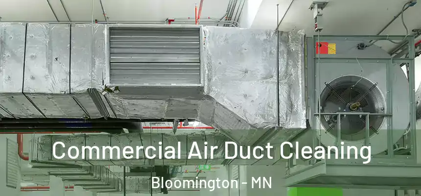  Commercial Air Duct Cleaning Bloomington - MN