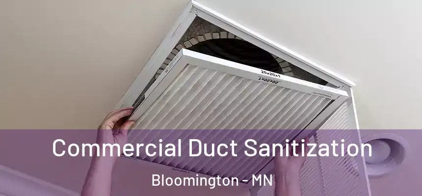 Commercial Duct Sanitization Bloomington - MN