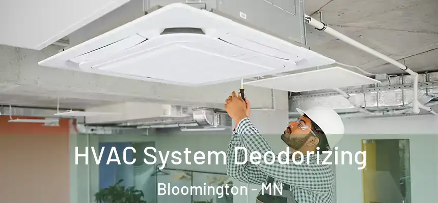  HVAC System Deodorizing Bloomington - MN