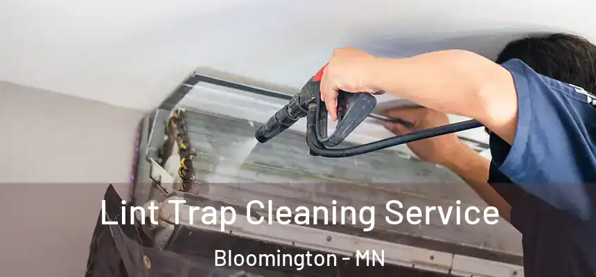  Lint Trap Cleaning Service Bloomington - MN